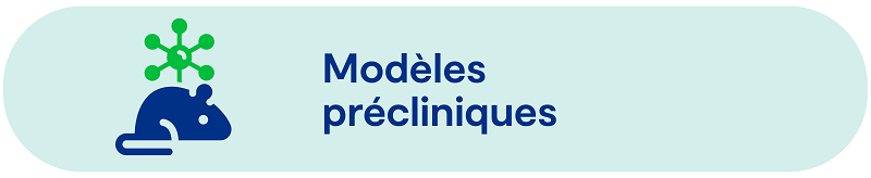 Plateforme Modèles précliniques Plateforme Modèles précliniques